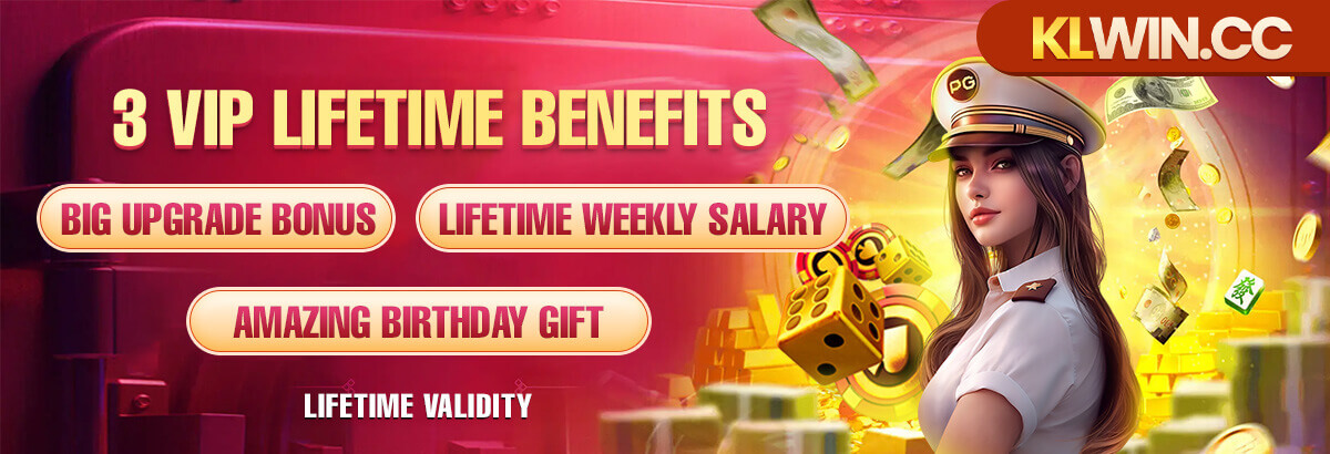 KLWIN VIP lifetime benefits — upgrade, weekly salary, birthday gift